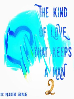 cover image of The kind of love that keeps a man 2